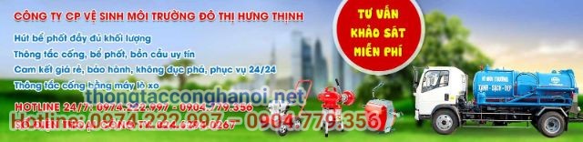 Hưng Thịnh - dịch vụ thông tắc cống uy tín nhất tại Thanh Trì