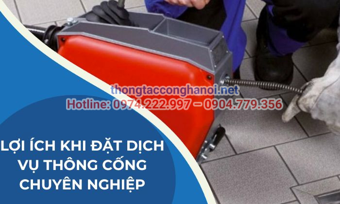 Lợi ích khi lựa chọn dịch vụ thông tắc cống tại Yên Khánh