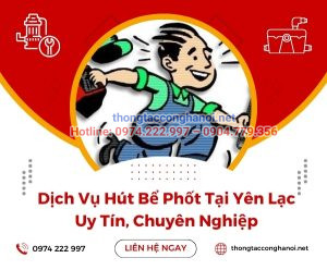 hút bể phốt tại Yên Lạc