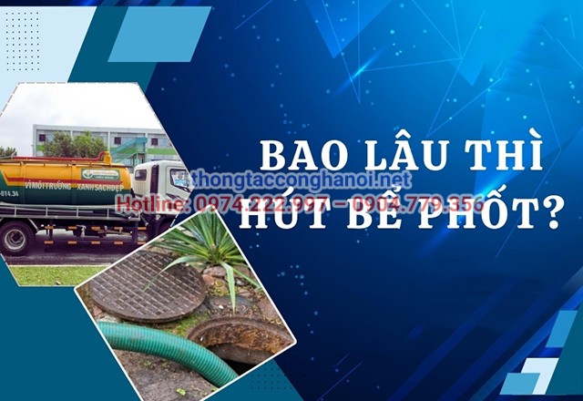 bao lâu thì hút bể phốt